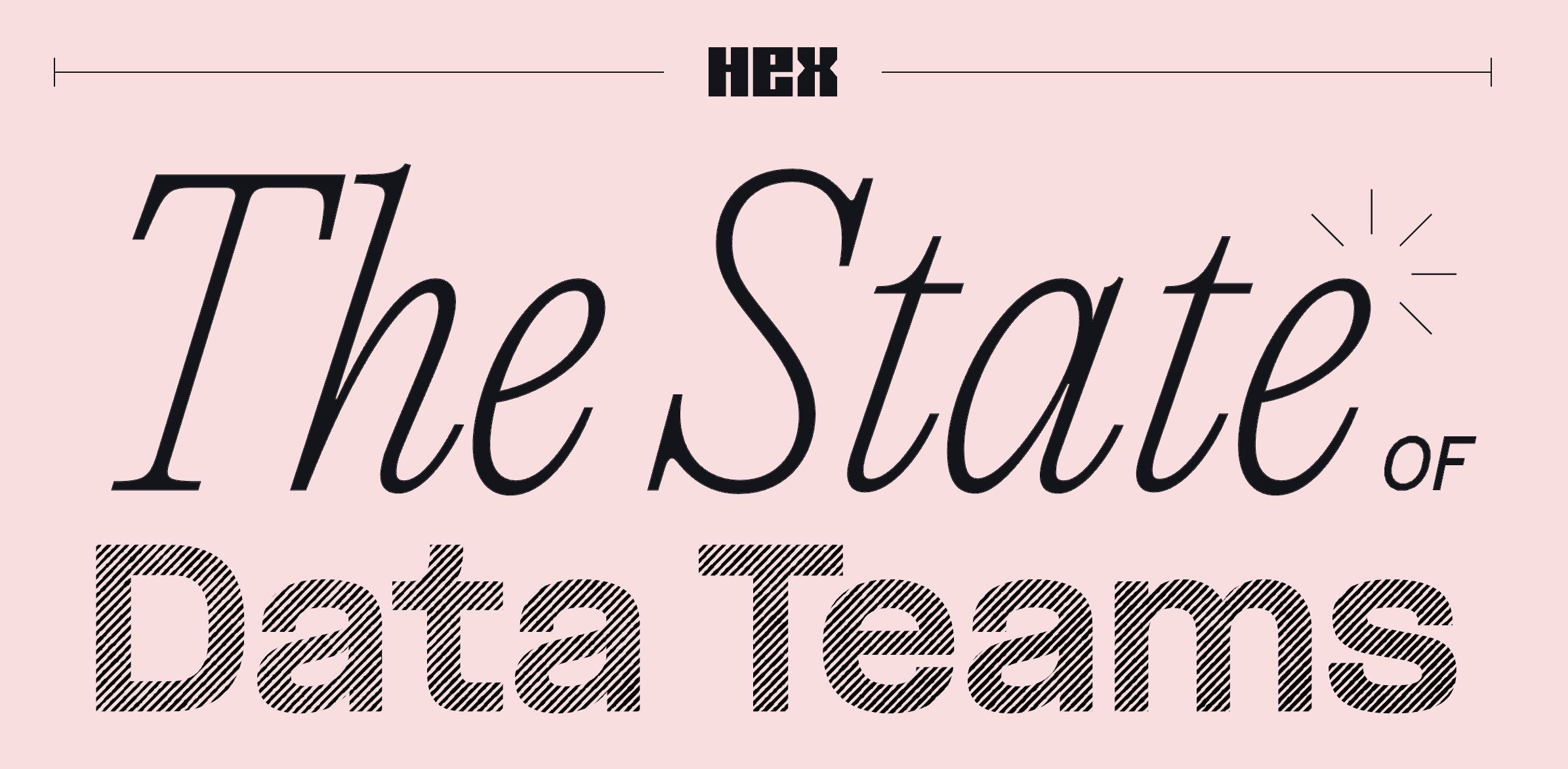 Hex Releases State of Data Teams, 2025
