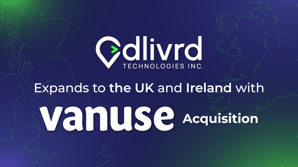 UK’s Vanuse Acquired by dlivrd Technologies to Accelerate Domestic and International Delivery Expansion