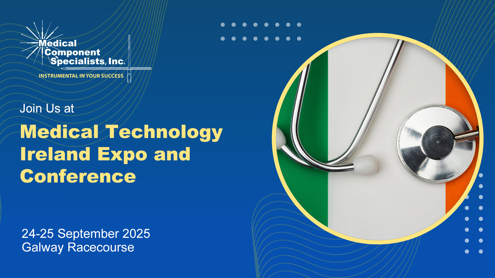 Medical Components Specialists to Exhibit at Medical Technology Ireland 2025