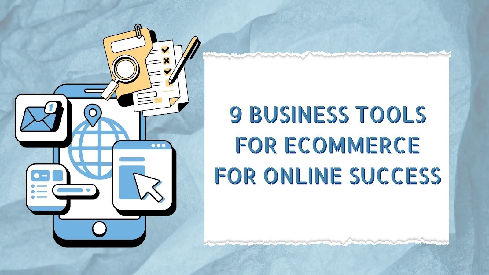 9 Business Tools for Ecommerce for Online Success - European Business & Finance Magazine