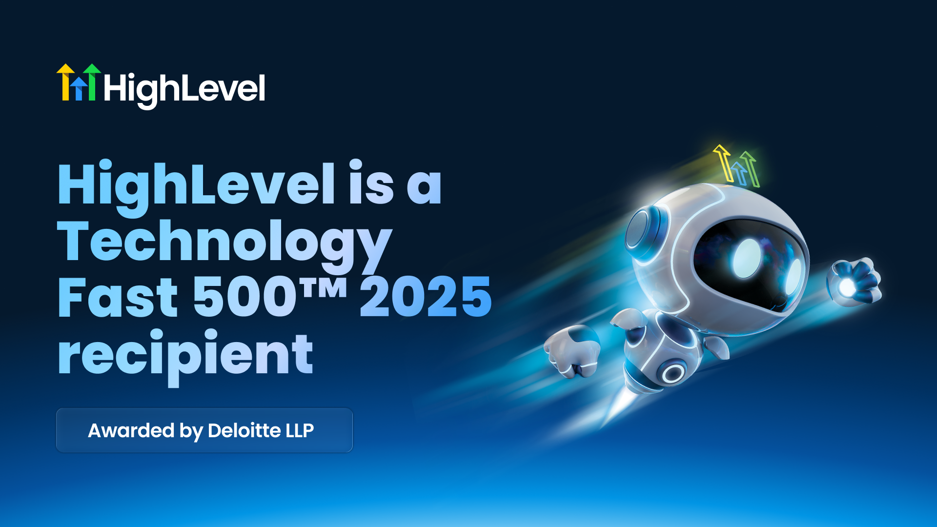 HighLevel Ranked Among the Fastest-Growing Companies in North America on the 2025 Deloitte Technology Fast 500