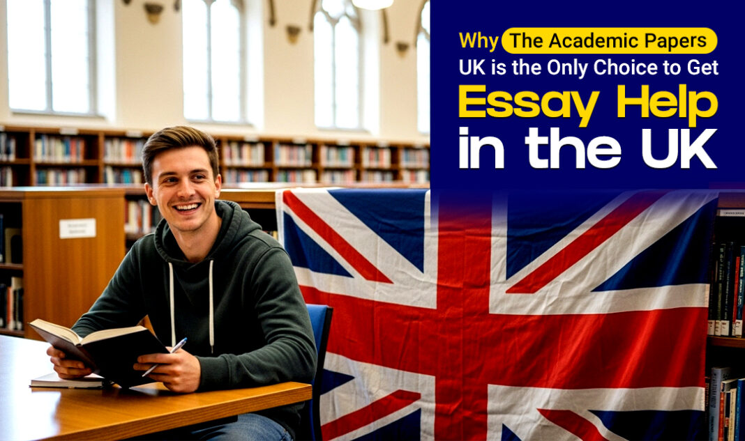 Why-The-Academic-Papers-UK-is-the-Only-Choice-to-Get-Essay-Help-in-the-UK (1)